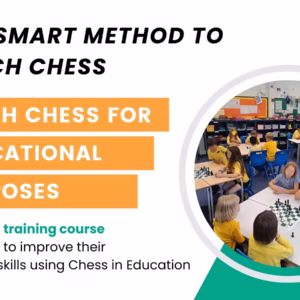 The SMART Method to Teach Chess
