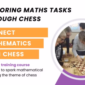 Exploring Maths Tasks through Chess